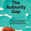 The Authority Gap: Why Women Are Still Taken Less Seriously Than Men, and What We Can Do About It