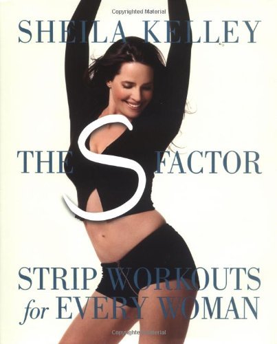The S Factor: Strip Workouts for Every Woman