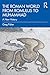 The Roman World from Romulus to Muhammad: A New History