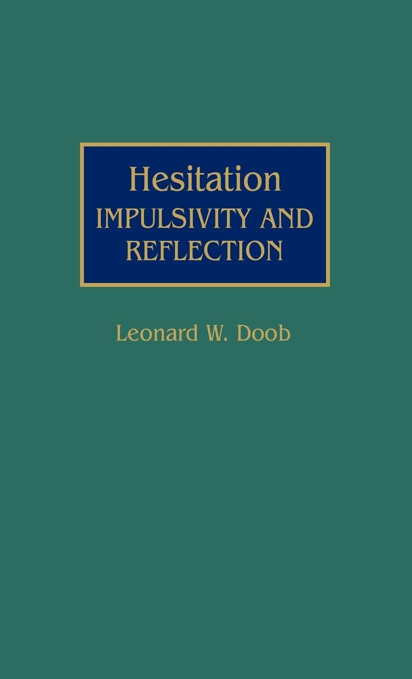 Hesitation: Impulsivity and Reflection (International Contributions in Psychology)