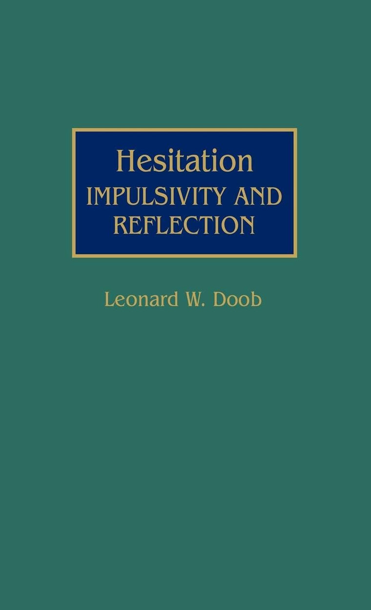 Hesitation: Impulsivity and Reflection (International Contributions in Psychology)