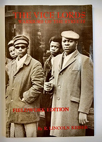 The Vice Lords: Warriors of the Streets (Case Studies in Cultural Anthropology)