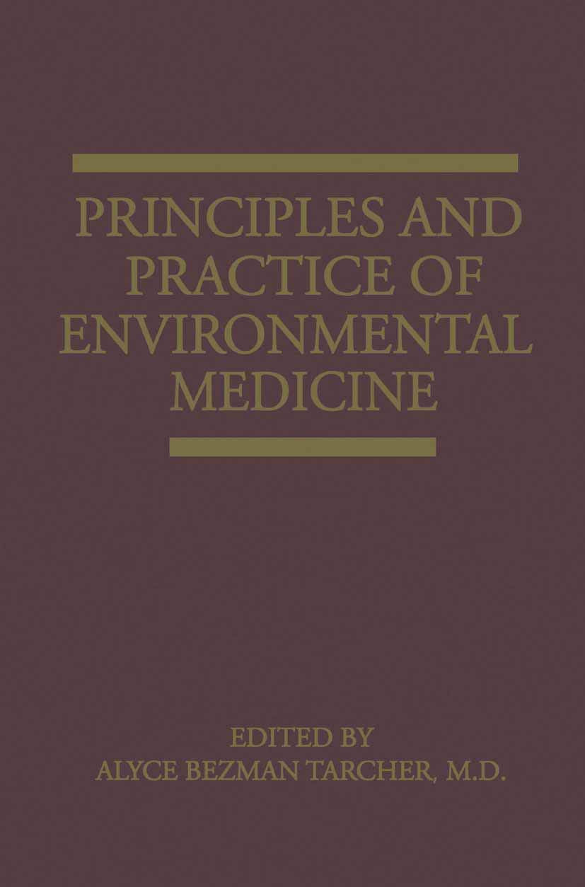Principles and Practice of Environmental Medicine