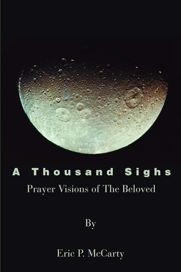 A Thousand Sighs: Prayer Visions of The Beloved