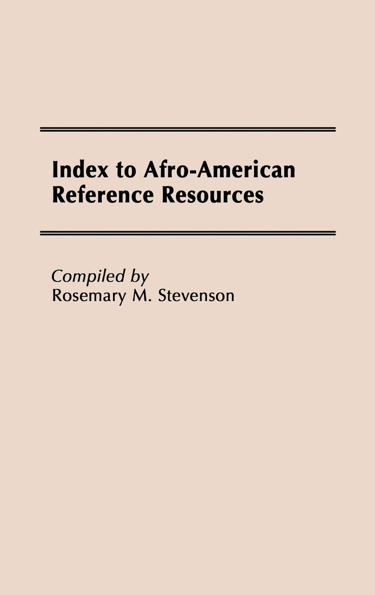 Index to Afro-American Reference Resources.: (Bibliographies and Indexes in Afro-American and African Studies)