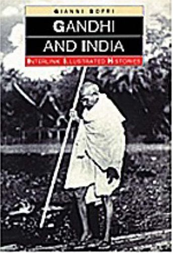 Gandhi and India (Interlink Illustrated Histories)