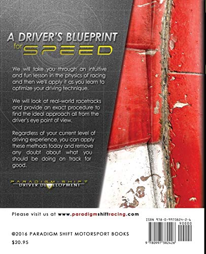 The Perfect Corner: A Driver's Step-By-Step Guide to Finding Their Own Optimal Line Through the Physics of Racing (The Science of Speed)