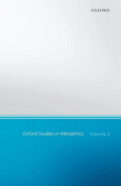 Oxford Studies in Metaethics: Volume 2