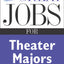 Great Jobs for Theater Majors, Second edition (Great Jobs ForSeries)
