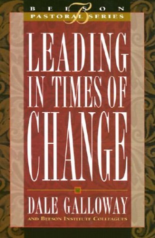 Leading in Times Of Change: Book 4 (Beeson Pastoral Series)