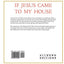 If Jesus Came to My House by Thomas, Joan G.