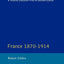 France 1870-1914 (Seminar Studies)