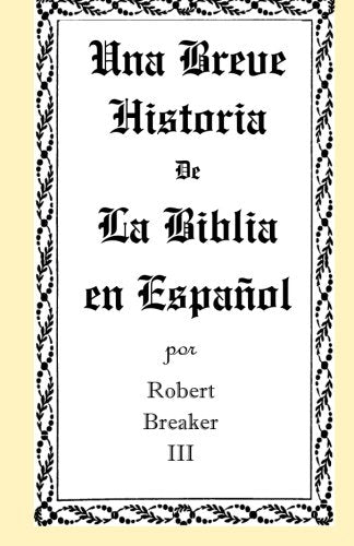 Una Breve Historia de La Biblia en Espaol (Spanish Edition)