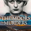 The Moors Murders: The first definitive history of the Moors Murders – a new chilling account of crime, investigation and justice, a must read for 2026