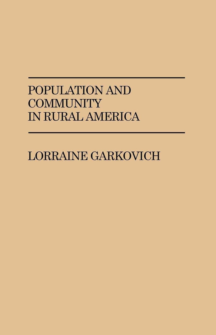 Population and Community in Rural America (No. 84)
