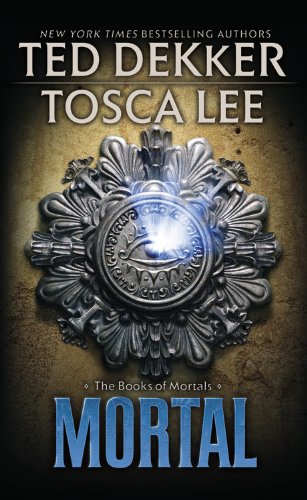 Mortal (The Books of Mortals, 2)