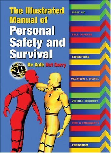 The Illustrated Manual of Personal Safety and Survival