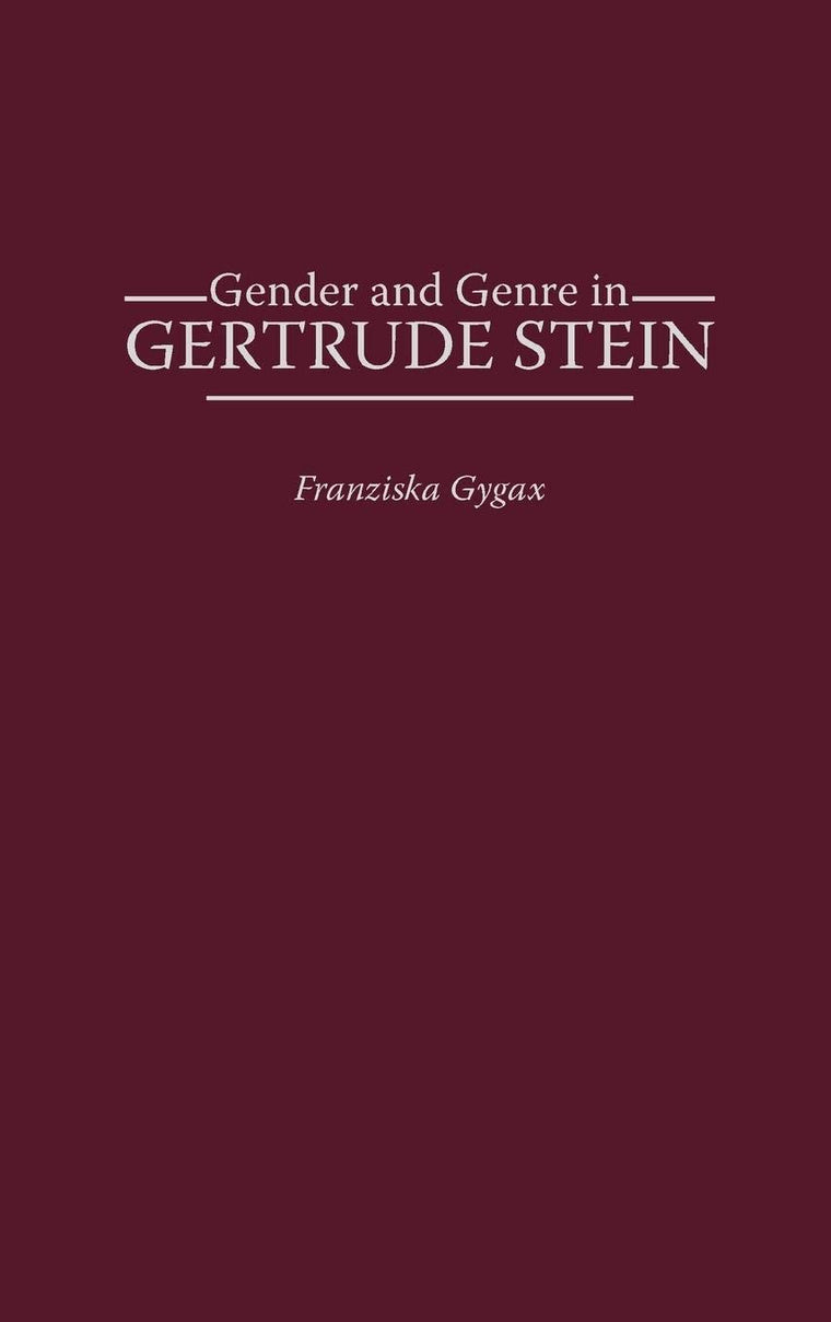 Gender and Genre in Gertrude Stein (Contributions in Women's Studies)