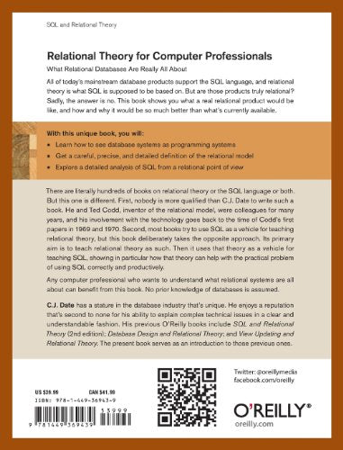 Relational Theory for Computer Professionals: What Relational Databases Are Really All About