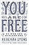 You Are Free: Be Who You Already Are