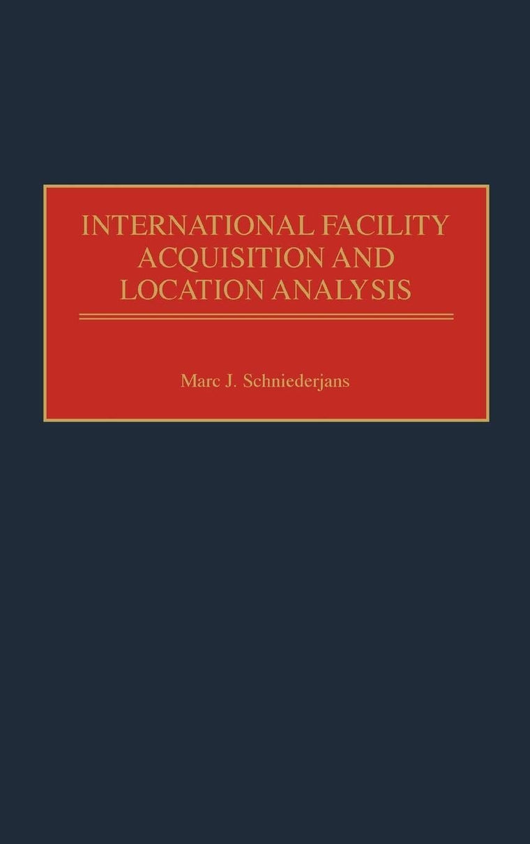 International Facility Acquisition and Location Analysis