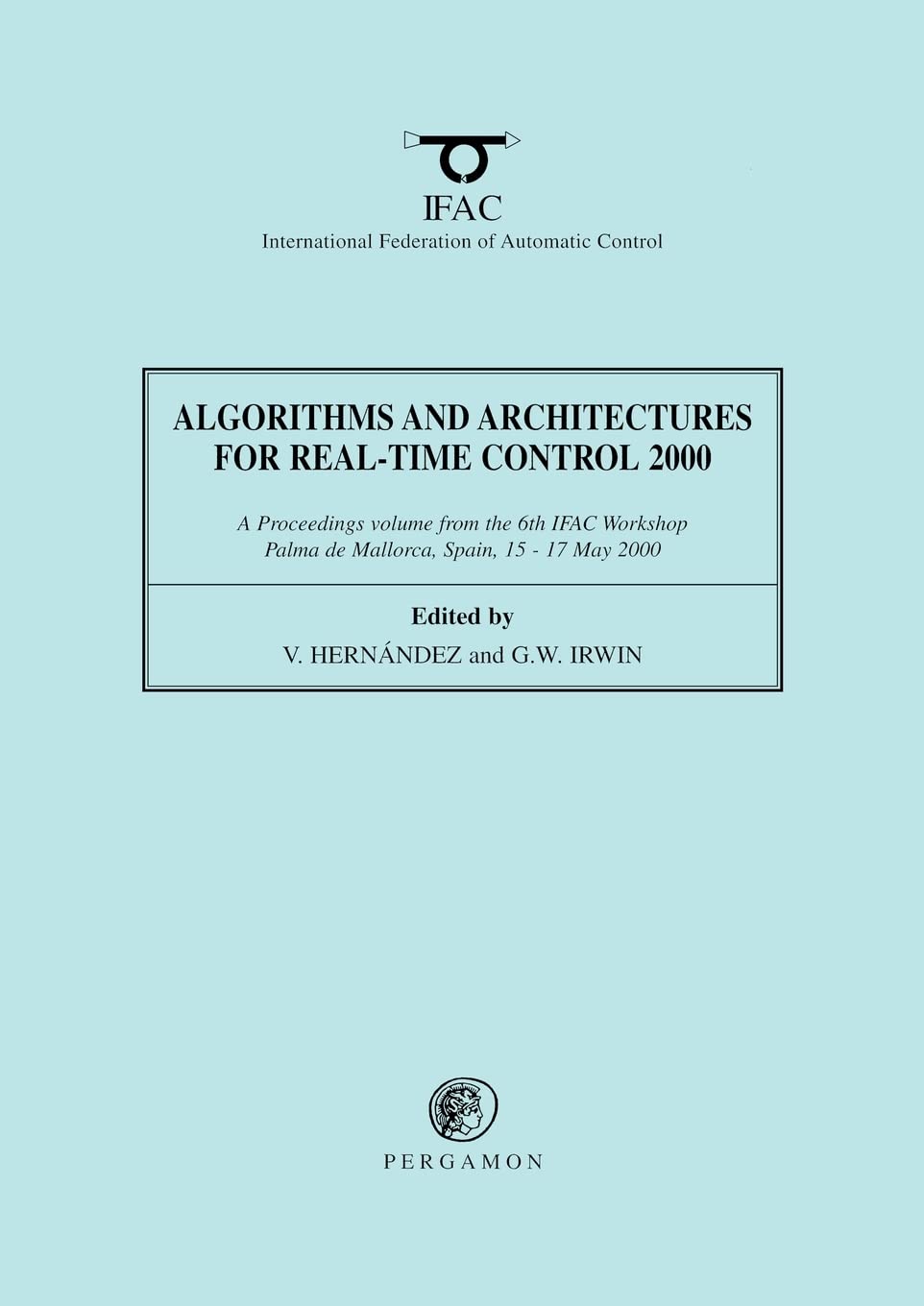 Algorithms and Architectures for Real-Time Control 2000 (IFAC Proceedings Volumes)