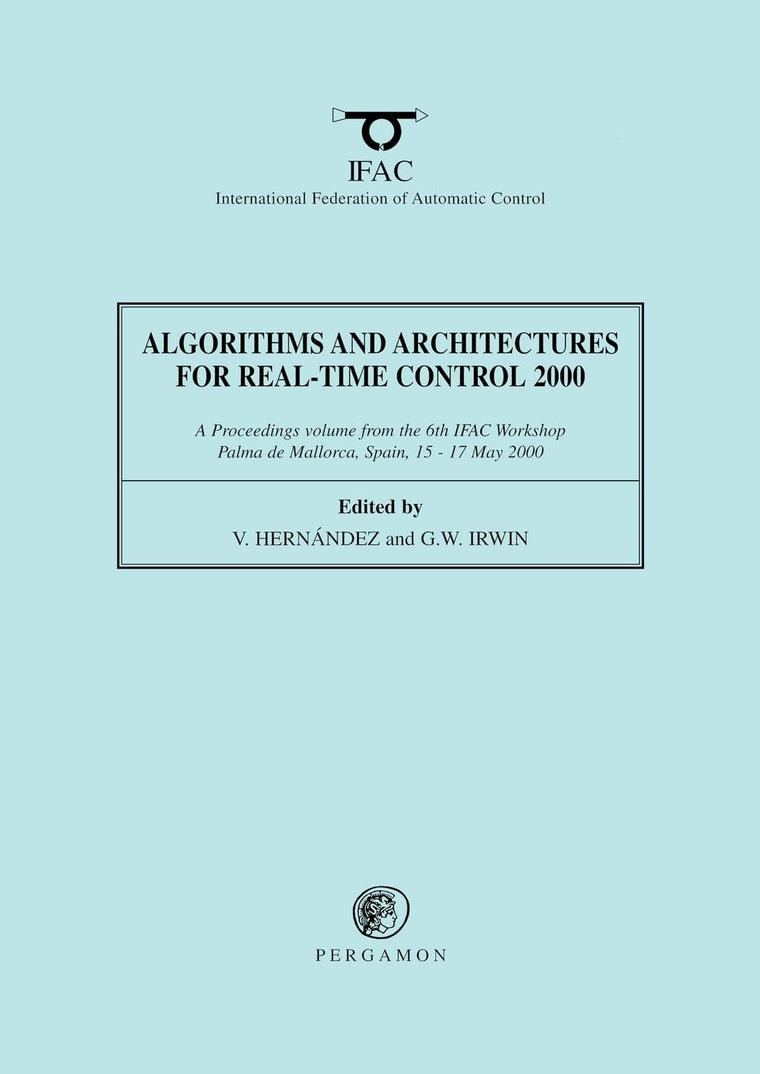 Algorithms and Architectures for Real-Time Control 2000 (IFAC Proceedings Volumes)