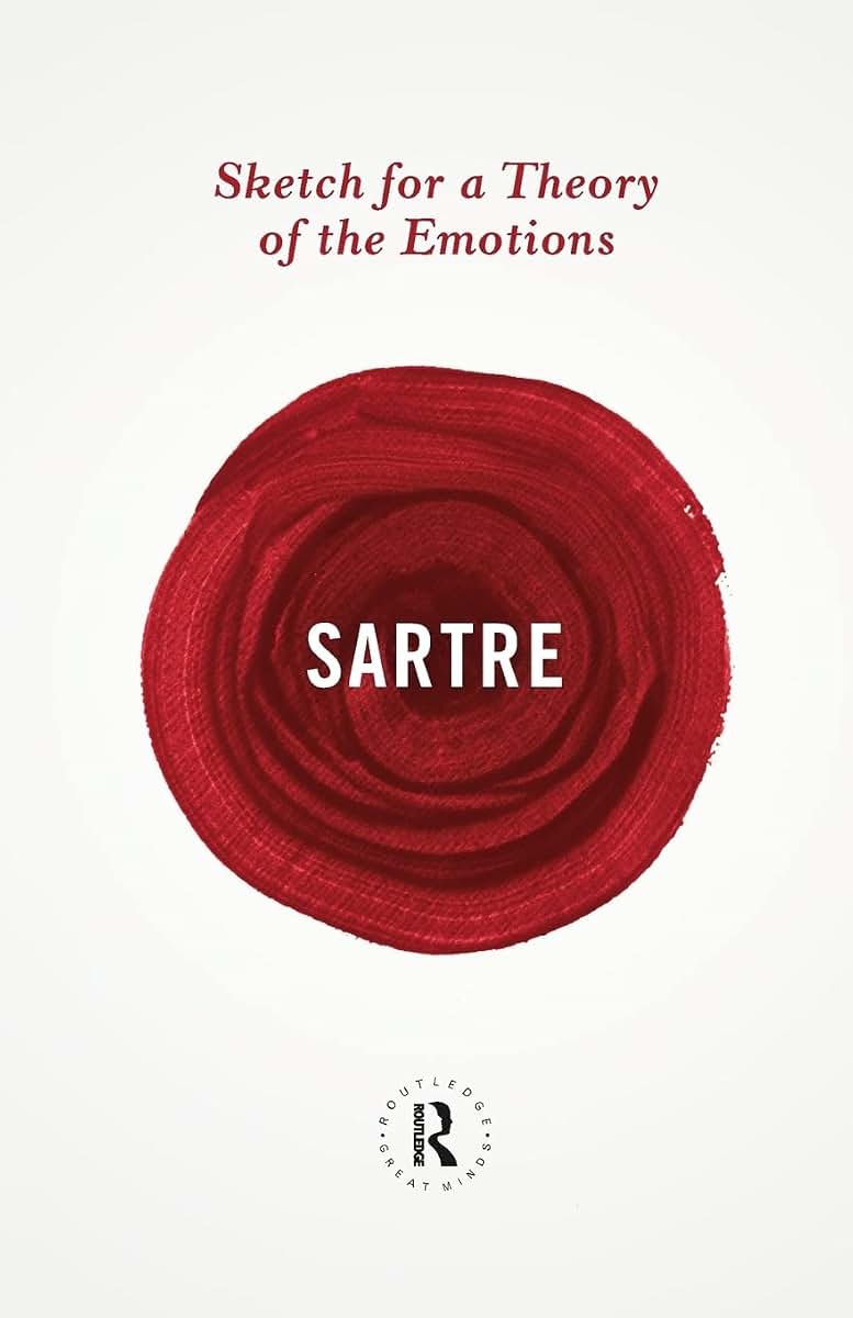 Sketch for a Theory of the Emotions (Routledge Great Minds)
