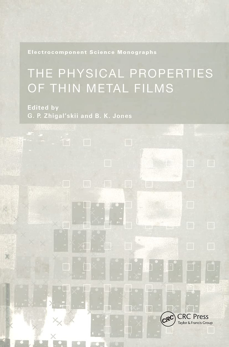 The Physical Properties of Thin Metal Films (Electrocomponent Science Monographs)