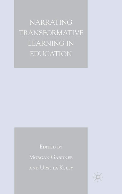 Narrating Transformative Learning in Education