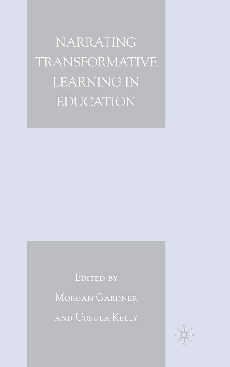 Narrating Transformative Learning in Education