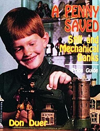 A Penny Saved: Still and Mechanical Banks- Price Guide