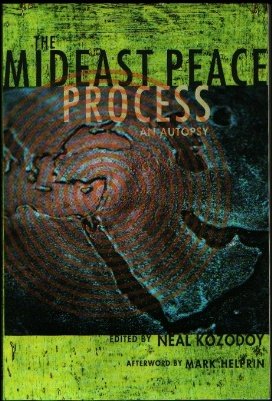 The Mideast Peace Process: An Autopsy