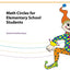 Math Circles for Elementary School Students (MSRI Mathematical Circles Library) (MSRI Mathematical Circles Library, 13)