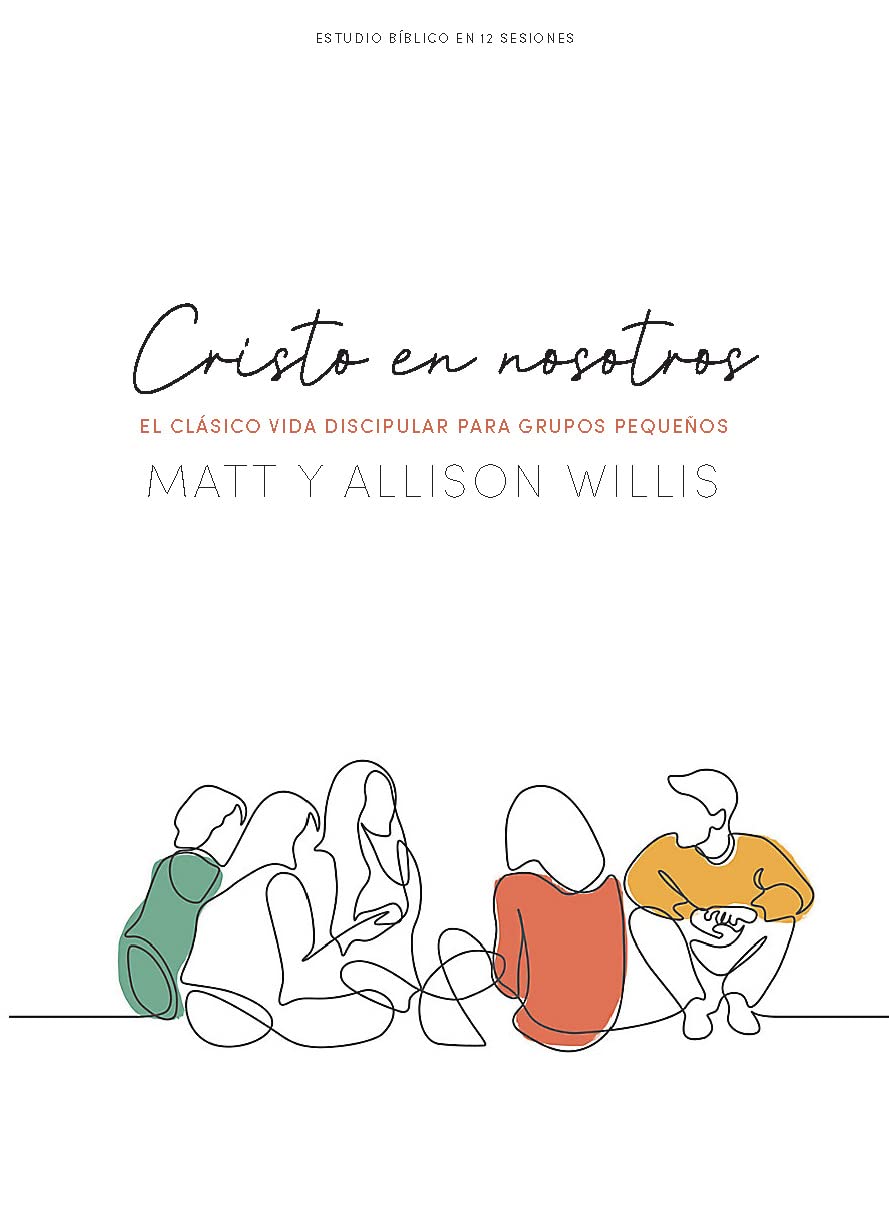 Cristo en nosotros - Estudio bblico / SPA Masterlife Together (Vida Discipular) (Spanish Edition)