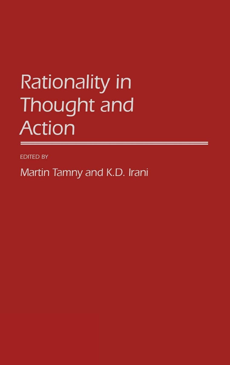 Rationality in Thought and Action: (Contributions in Philosophy)