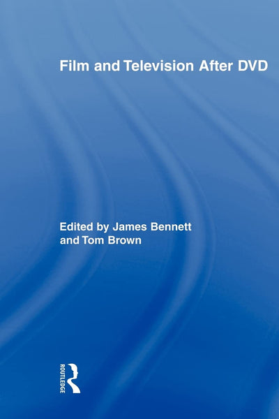 Film and Television After DVD (Routledge Research in Cultural and Media Studies)