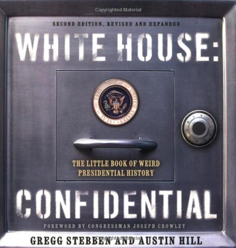 White House Confidential: Revised and Expanded Edition