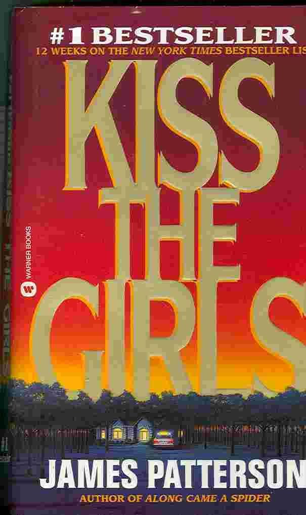 Kiss the Girls (Alex Cross) by Patterson, James