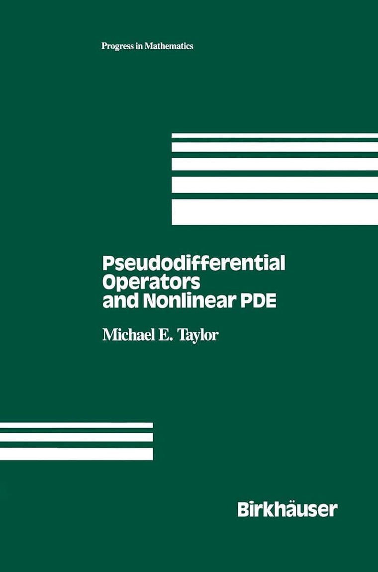 Pseudodifferential Operators and Nonlinear PDE (Progress in Mathematics 100)