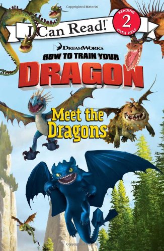 How to Train Your Dragon: Meet the Dragons (I Can Read Book