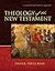 Theology of the New Testament: A Canonical and Synthetic Approach