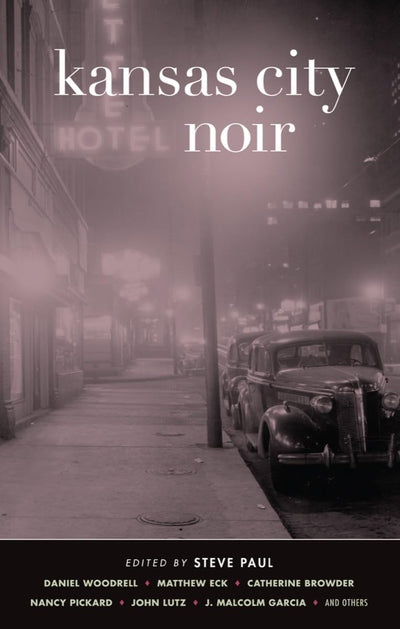 Kansas City Noir (Akashic Noir)