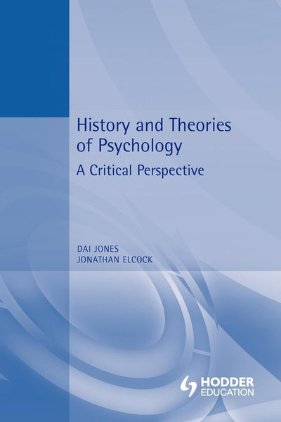 History and Theories of Psychology: A Critical Perspective