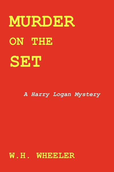 Murder on the Set: A Harry Logan Mystery