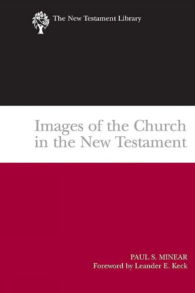 Images of the Church in the New Testament (The New Testament Library)