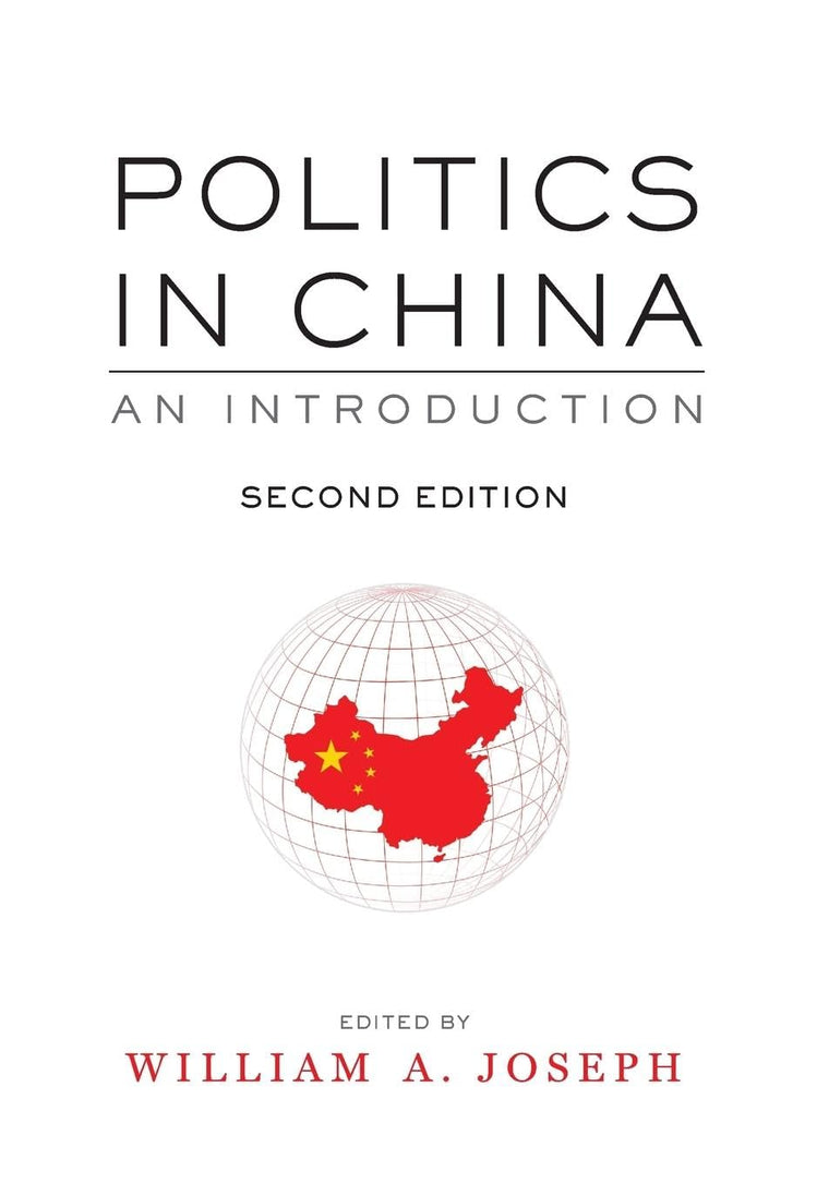 Politics in China: An Introduction, Second Edition