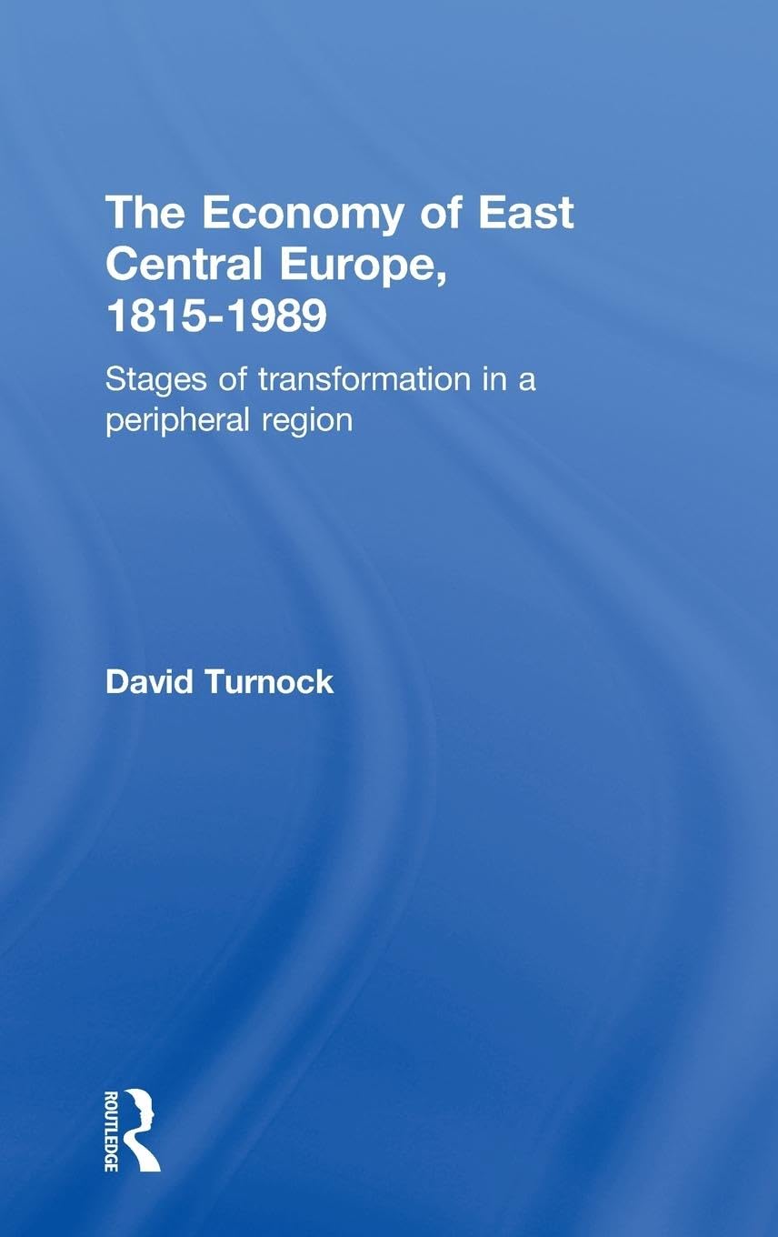 The Eastern European Economy, 1815-1989