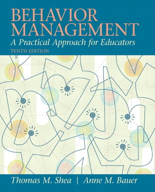 Behavior Management: A Practical Approach for Educators