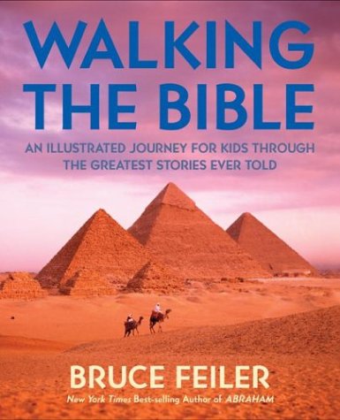 Walking the Bible (children's edition): An Illustrated Journey for Kids Through the Greatest Stories Ever Told